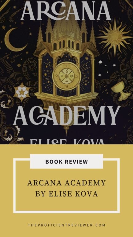 Book review graphic for Elise Kova's "Arcana Academy." Features a dark, gold, fantasy celestial cover design with a mystical tower, sun, and moon.