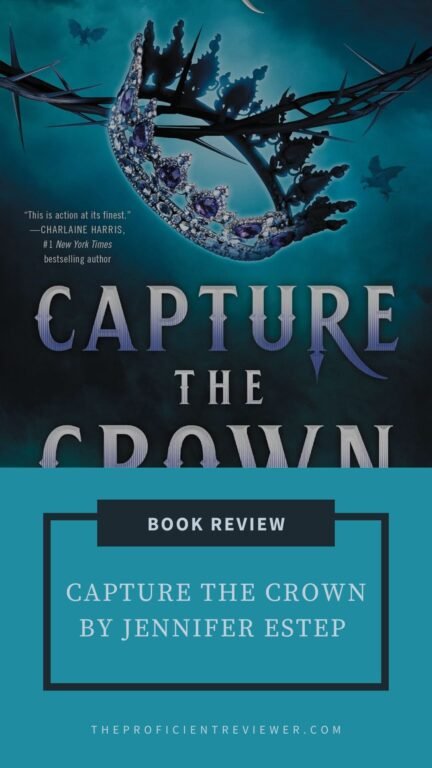 Book review graphic for Jennifer Estep's "Capture the Crown." Fantasy cover features a spiked, jeweled crown and flying dragon silhouettes.