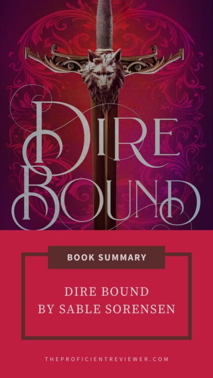 Dire Bound by Sable Sorensen book summary graphic with ornate wolf-head sword, red-purple background, elegant fantasy design.