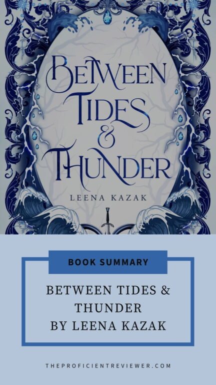 Book summary graphic for Between Tides & Thunder by Leena Kazak, featuring ornate blue fantasy cover art with ocean waves and a sword.