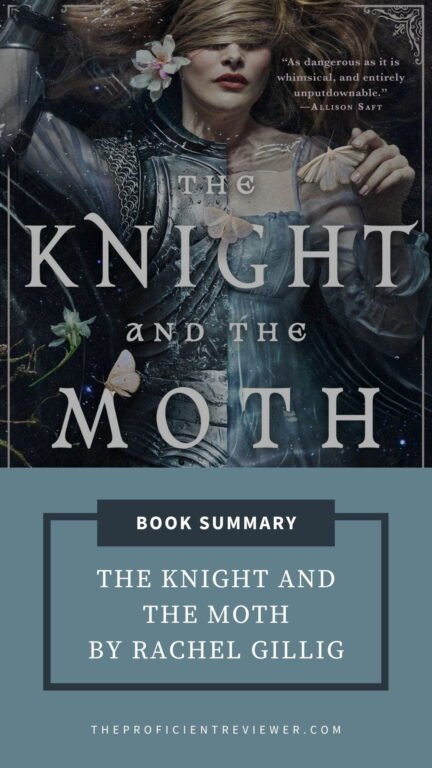 Stylized cover for Rachel Gillig’s The Knight and the Moth summary, gothic romantasy artwork with armored figure, moths, flowers, and starry backdrop.